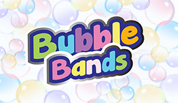 Bubble Bands